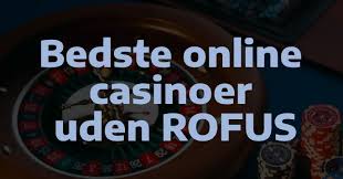 De Bedste Online Casinoer Uden Rufus -1050247934