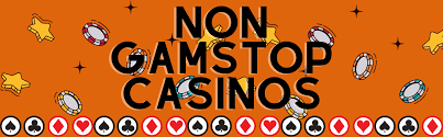 Exploring Casinos Not Registered on Gamstop Your Gateway to Thrilling Gaming Options