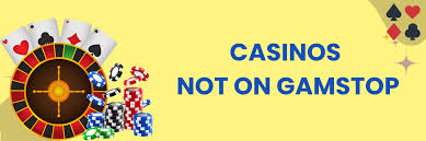 Top Casinos Not on GamStop A Guide to Exciting Online Gaming