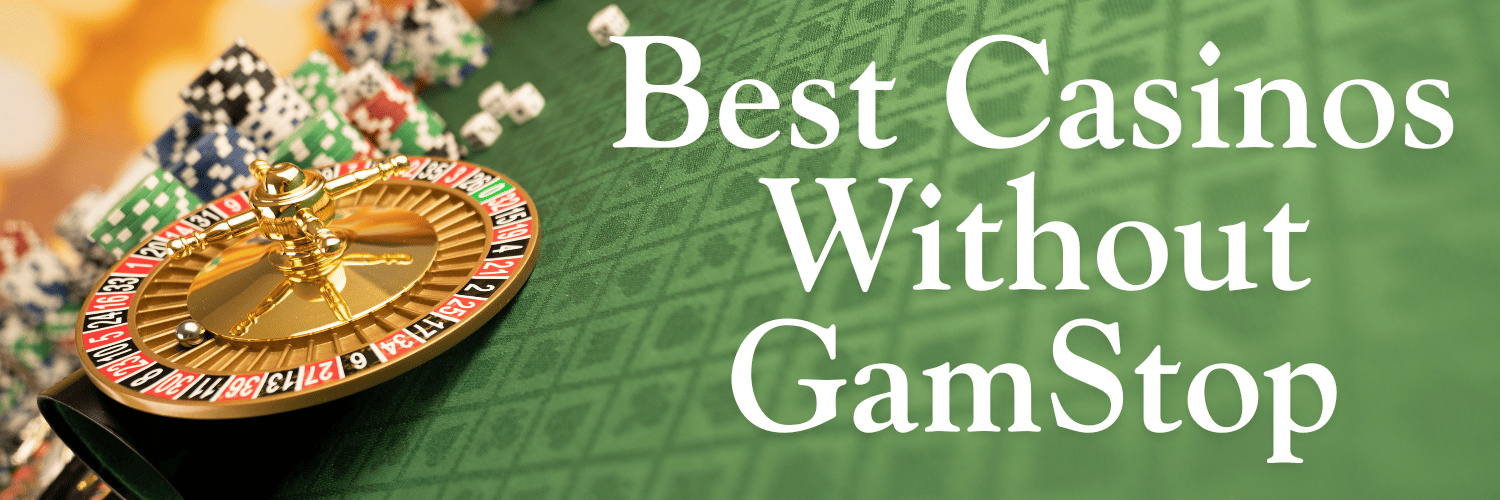 Discover the Best Casino Sites Not on Gamstop 1492325848