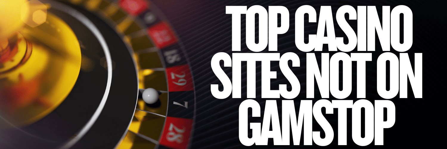 Discover the Thrills of Casino Sites Not on GamStop